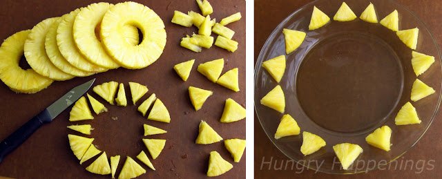 cut pineapple rings into triangles and arrange them around a clear round plate. 